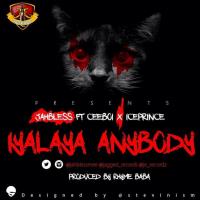 Jahbless ft. Ice Prince + Ceeboi – Iyalaya Anybody
