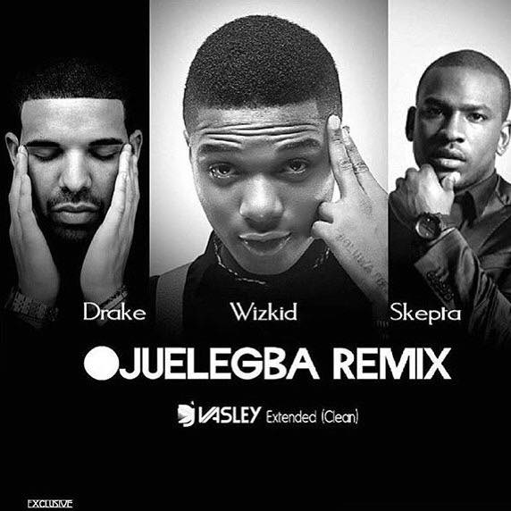 Wizkid ft Drake and Skepta – Ojuelegba (Remix)