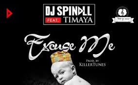 DJ Spinall ft Timaya – Excuse Me